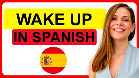 how to say to wake up in spanish